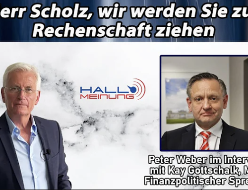 Herr Scholz, wir werden Sie zur Rechenschaft ziehen – Interview bei Hallo Meinung